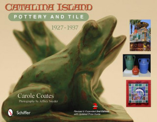 Catalina Island Pottery and Tile: 1927-1937