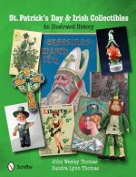 St. Patrick's Day and Irish Collectibles: An Illustrated History