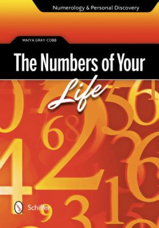 Numbers of Your Life: Numerology and Personal Discovery