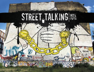 Street Talking: International Graffiti Art