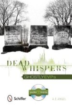 Dead Whispers: Ghtly EVPs