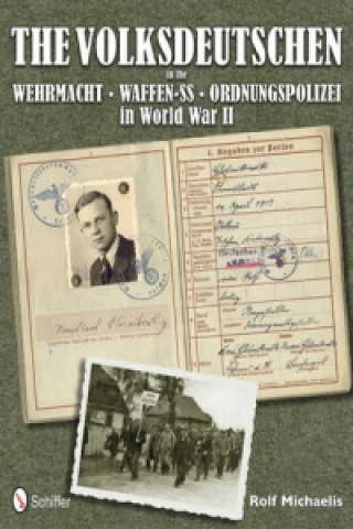 Volksdeutschen in the Wehrmacht, Waffen-SS, Ordnungspolizei in World War II