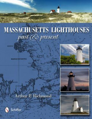Massachusetts Lighthouses: Past and Present