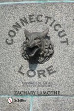 Connecticut Lore: Strange, Off-Kilter, and Full of Surprises