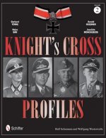 Knight's Crs Profiles Vol.2: Gerhard Turke, Heinz Bar, Arnold Huebner, Joachim Muncheberg