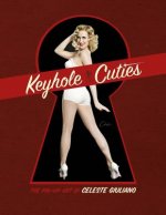 Keyhole Cuties: The Pin-up Art of Celeste Giuliano