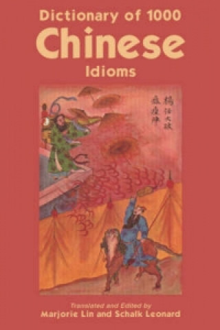 Dictionary of 1, 000 Chinese Idioms