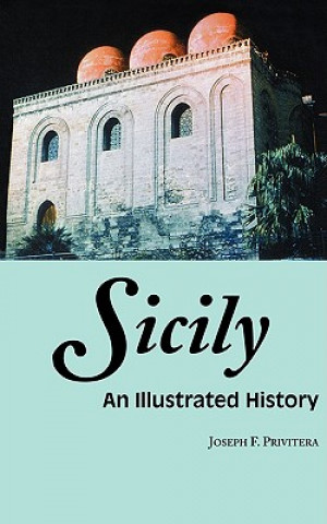 Sicily: An Illustrated History