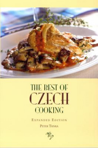 Best of Czech Cooking: Expanded Eidtion
