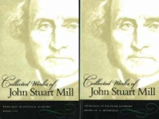 Collected Works of John Stuart Mill, Volumes 2 & 3