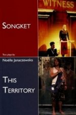 Songket and This Territory: Two plays