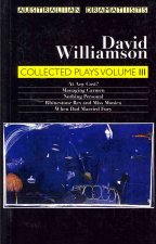 Williamson: Collected Plays Volume III