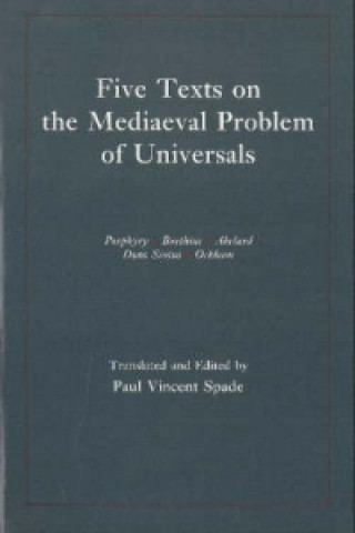 Five Texts on the Mediaeval Problem of Universals