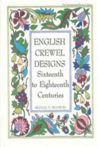 English Crewel Designs 16th to 18th Centuries
