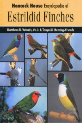 Hancock House Encyclopedia of Estrildid Finches