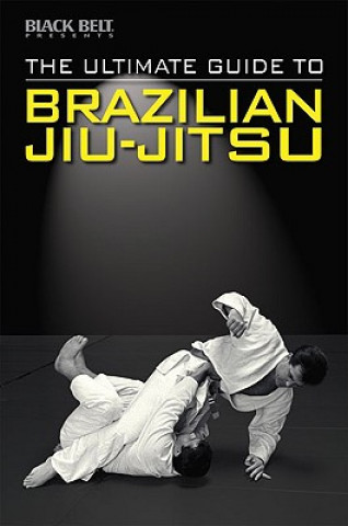 Ultimate Guide to Brazilian Jiu-jitsu