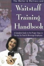 Waiter, Waitress & Waitstaff Training Handbook