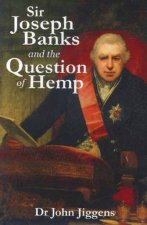 Sir Joseph Banks and the Question of Hemp
