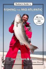 Rudow's Guide to the Mid-Atlantic: Coastal Bays and Ocean