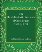 Road-Books and Itineraries of Great Britain 1570 to 1850