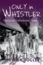 Only in Whistler