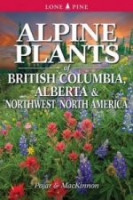 Alpine Plants of British Columbia, Alberta and Northwest North America