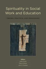 Spirituality in Social Work and Education