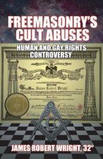 Freemasonry's Cult Abuses