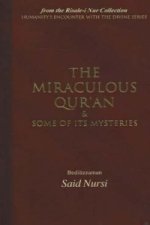 Miraculous Qur'an and Some of Its Mysteries