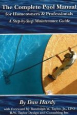 Complete Pool Manual for Homeowners & Professionals