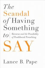 Scandal of Having Something to Say