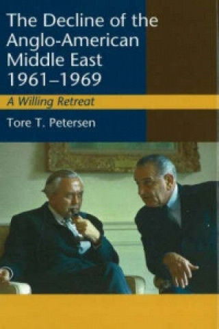 Decline of the Anglo-American Middle East, 1961-1969
