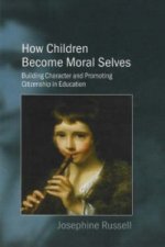 How Children Become Moral Selves