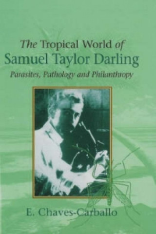 Tropical World of Samuel Taylor Darling