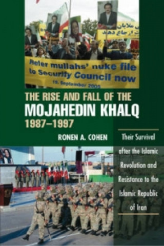 Rise and Fall of the Mojahedin Khalq, 1987-1997