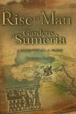 Rise of Man in the Gardens of Sumeria (HB@PB PRICE)