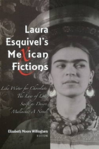 Laura Esquivel's Mexican Fictions