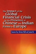 Impact of the Global Financial Crisis on the Presence of Chinese & Indian Firms in Europe