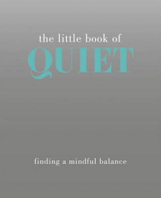 Little Book of Quiet