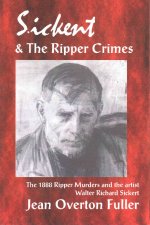 Sickert & the Ripper Crimes