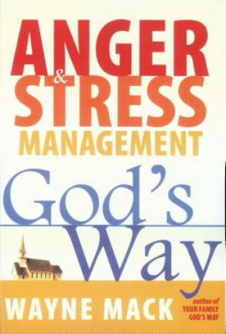 Anger & Stress Management God's Way