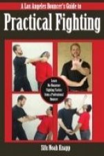 Los Angeles Bouncer's Guide to Practical Fighting