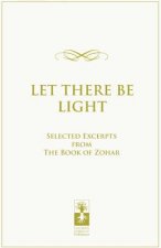 Let There be Light****************