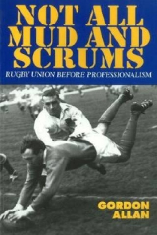 Not All Mud & Scrums