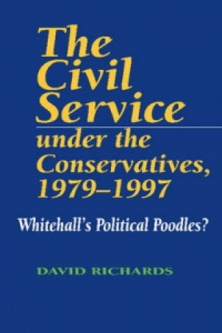 Civil Service Under the Conservatives, 1979-1997