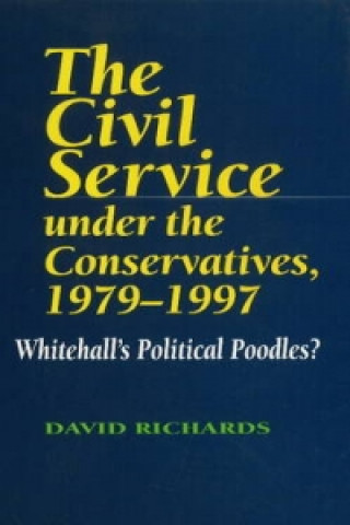 Civil Service Under the Conservatives, 1979-1997