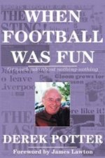 When Football Was Fun