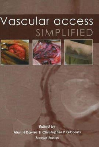 Vascular Access Simplified; second edition