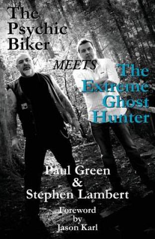 Psychic Biker Meets the Extreme Ghost Hunter