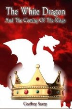 White Dragon and The Coming of The Kings